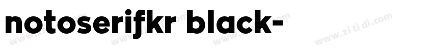 notoserifkr black字体转换